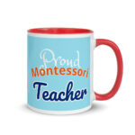 "Proud Montessori Teacher" w/Pink Tower Mug with Color Inside